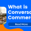 What is Conversational Commerce? Learn How to Use Text Apps for Conversational Commerce?