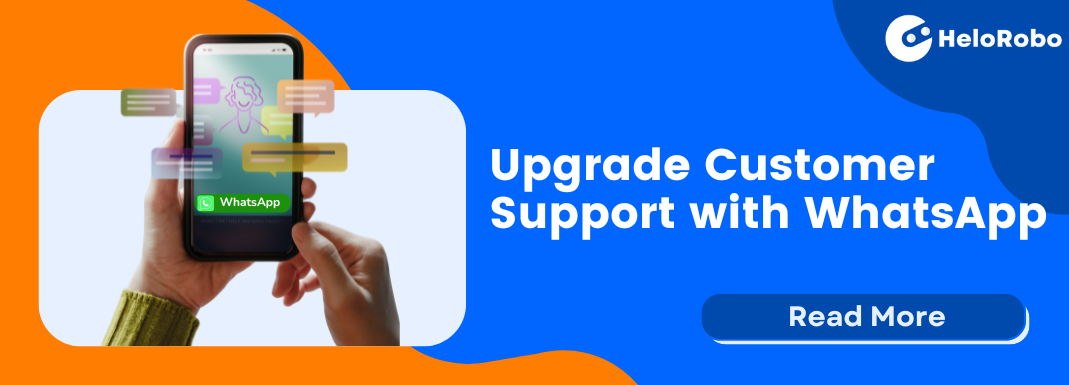 Upgrade Customer Support with WhatsApp - Upgrade Customer Support with WhatsApp